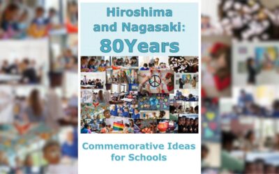 Hiroshima and Nagasaki: 80 Years – Commemorative Ideas for Schools